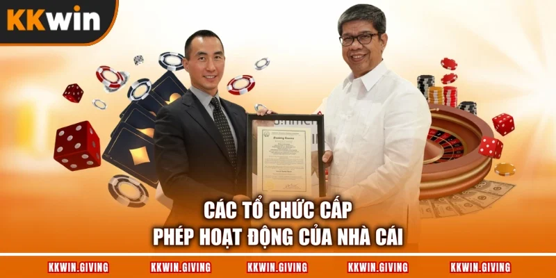 Các tổ chức cấp phép hoạt động của nhà cái