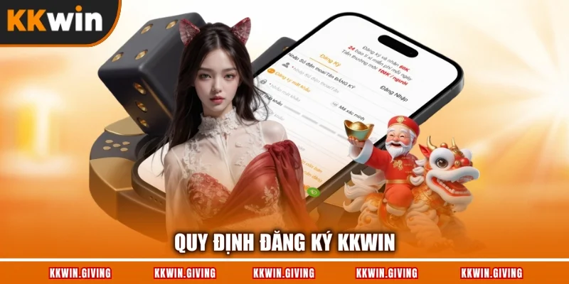Quy định đăng ký KKWIN